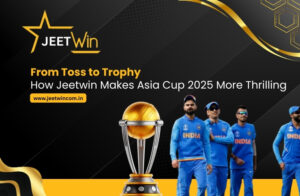 From Toss to Trophy: How Jeetwin Makes Asia Cup 2025 More Thrilling