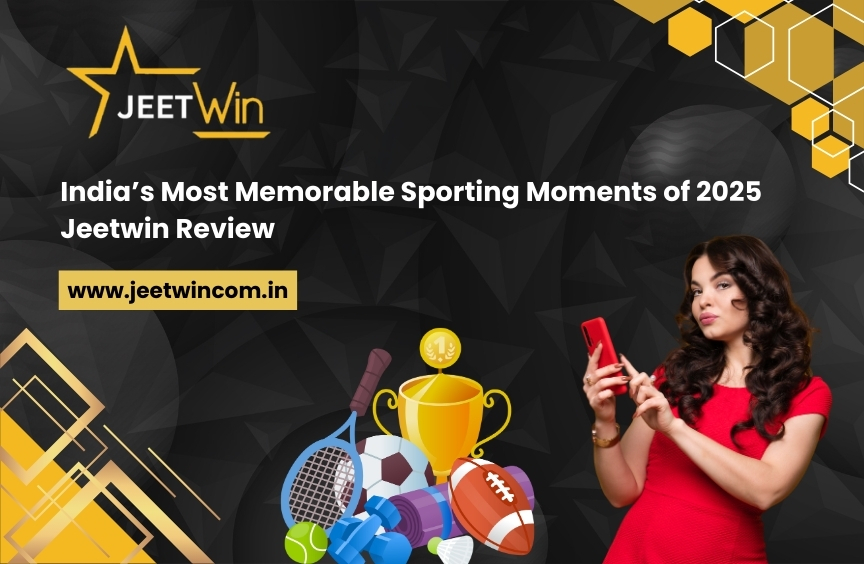 India’s Most Memorable Sporting Moments of 2025 – Jeetwin Review
